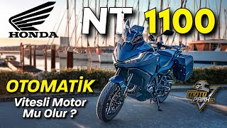 KOCAMAN MOTOR OTOMATİK VİTES  180 KM SIFIR RÜZGAR   HONDA NT1100 DCT [upl. by Pietro]