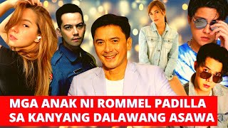 MGA NAGING ANAK NI ROMMEL PADILLA SA KANYANG MGA ASAWA [upl. by Lamoureux385]