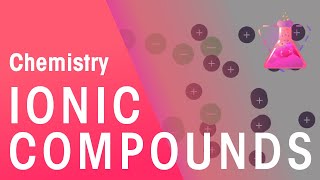 Ionic Compounds amp Their Properties  Properties of Matter  Chemistry  FuseSchool [upl. by Carissa]