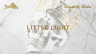 Jelly Roll  Little Light Official Audio [upl. by Darlleen]