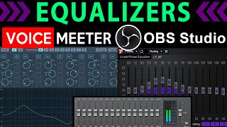 Equalizers in VoiceMeeter and OBS Studio [upl. by Denzil]