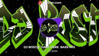 DJ BOST TIARE HERE BASS MIX VOL 63 2024 [upl. by Jakoba]