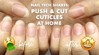 HOW TO PUSH CUT amp CLEAN CUTICLES AT HOME  Tips by a Nail Tech [upl. by Barnes]