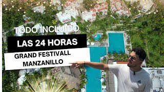 GRAND FESTIVALL MANZANILLO  Todo Incluido 24 horas en este hotel al mejor precio 🏝️ [upl. by Noiramed193]