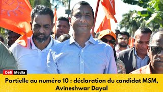 Partielle au numéro 10  déclaration du candidat MSM Avineshwar Dayal [upl. by Pacien]