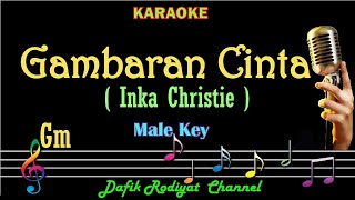 Gambaran Cinta Karaoke Inka Christie Nada PriaCowok Male key Gm [upl. by Lightfoot]