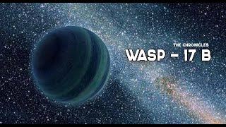 THE WASP  17 B  THE EXOPLANET 03 [upl. by Kata]