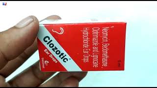 Clozotic Ear Drops  Neomycin Beclomethasone Clotrimazole and Lignocaine Hydrochloride Ear Drops use [upl. by Llenol771]