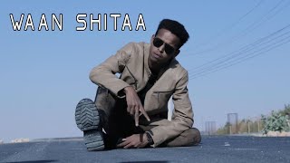 Sharma Boy  Waan Shitaa Official Video [upl. by Eisus344]