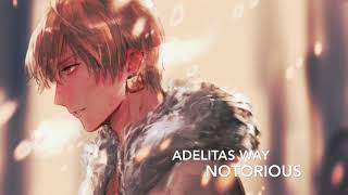 NIGHTCORE  Notorious Adelitas Way [upl. by Rebme]