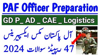 PAF GD PILOT AD CAE LOGISTICS PREPARATION EXPERIENCE PAST TEST REPEATED QUESTION 2024 [upl. by Alletnahs]