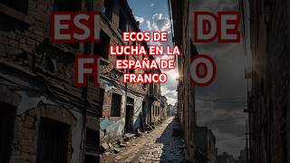 Franco Ecos de Lucha Censura y Resistencia en España [upl. by Yekcor251]