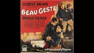 Beau Geste 1926  with original Hugo Riesenfeld score HD [upl. by Fahland837]