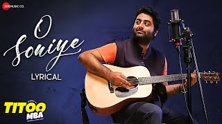 O Soniye  Arijit Singh  Vibha Saraf  Arjuna Harjai  Hindi Romantic Song  Lyrical [upl. by Adneram]