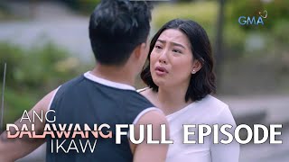 Ang Dalawang Ikaw Full Episode 7 Stream Together [upl. by Lovering]