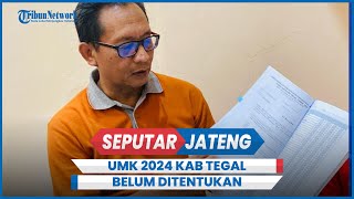 Pengajuan UMK 2024 Kab Tegal Belum Ditentukan Agus Setiap Tahun Ada Kenaikan [upl. by Aileahcim]