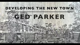 Developing the New Town  Ged Parker talks about Washington UK [upl. by Ierdna133]