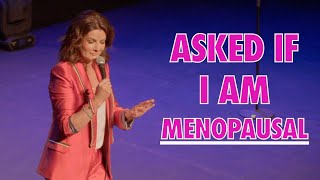 Someone Asked Me if Im MENOPAUSAL [upl. by Nirihs]