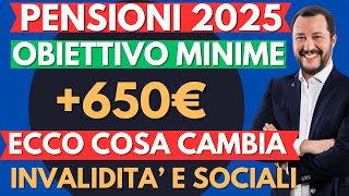 PENSIONI 2025 AUMENTO MINIME A 650€ NOVITA PER INVALIDI E SOCIALI ARRIVA LA CONFERMA [upl. by Hseyaj]