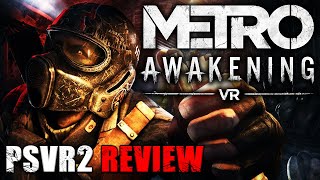 Metro Awakening PSVR2 Review  High Quality VR we need MORE of [upl. by Larrej]