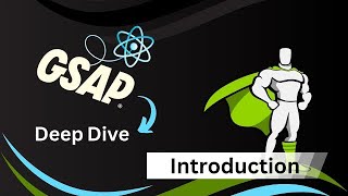 React GSAP  Deep Dive  Introduction [upl. by Kathi]