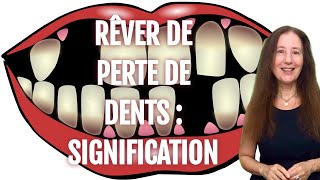 La signification des rêves de perte de dents rêver quon perd toutes les dents reverpertededents [upl. by Morty]