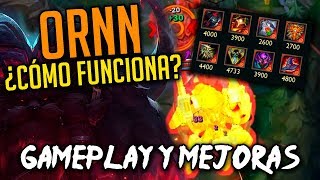 ORNN GAMEPLAY ¿Como funciona la MEJORA de OBJETOS — Nuevo Campeón League Of Legends [upl. by Enidanreb]