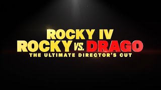 Rocky IV Rocky vs Drago  The Ultimate Director’s Cut – Official Trailer [upl. by Najtsirk555]