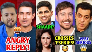 Dhruv Rathee Vs Elvish Yadav  ANGRY REPLY 🤬 MrBeast Vs TSeries Shubman Gill Salman Khan [upl. by Attalie]