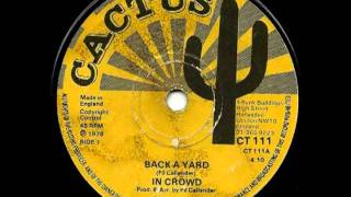 THE IN CROWD Back a yard  version 1978 Cactus [upl. by Aicnorev]