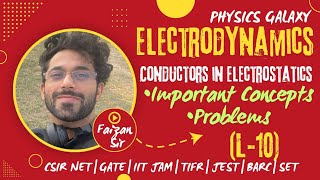 ElectrodynamicsL10Conductors in ElectrostaticsConcept amp Problemsphysicsgalaxy1537 physics [upl. by Batchelor678]