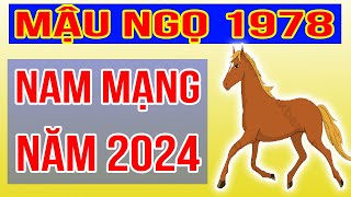 Xem Tử Vi Nam Mạng Tuổi Mậu Ngọ 1978 Năm 2024 Giáp Thìn [upl. by Airehtfele183]