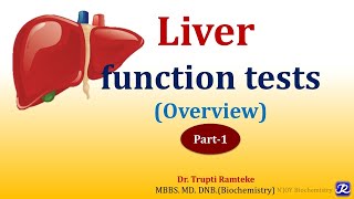 1 LFT Liver Function Tests  Overview  Organ Function Tests  Biochemistry  NJOY Biochemistry [upl. by Bulley]