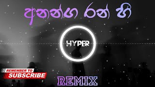 Ananga Ran Hee Mal Saraya Wadila අනන්ග රන් හී මල් සරය වැදීලා  Remix [upl. by Naujat856]