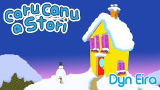 Caru Canu a Stori  Dyn Eira Welsh Childrens Song [upl. by Leamaj]