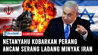 🔴Netanyahu Siap Kobarkan Perang PM Israel Ancam akan Serang Ladang Minyak Iran [upl. by Lazor777]