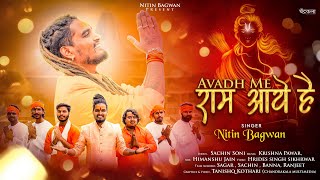 Avadh Me Ram Aae He  Ayodhya Ram Mandir Special 2024  Nitin Bagwan Bhajan [upl. by Naillik]