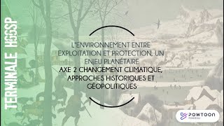 TERMINALE HGGSP Changement climatique approches historiques et géopolitiques [upl. by Genaro]