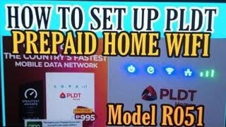 How to set up PLDT Home Wifi Model R051 [upl. by Einwahr]