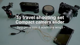 Syrp genie mini amp edelkrone wing3 出張撮影スライダーセット [upl. by Tartan]