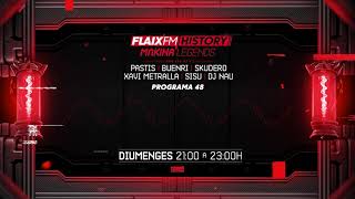 Flaix History Makina Legends  PGM48  Pastis Buenri Skudero Xavi Metralla DJ Sisu DJ Nau [upl. by Micro]