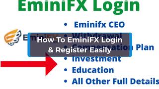 How To EminiFX Login Register  Access EminiFxcom [upl. by Naira]