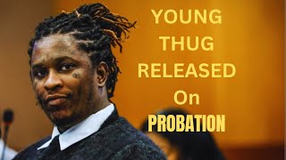 Young Thug and The Truth About Probation [upl. by Aineles]