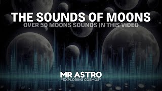 The Sounds of Moons [upl. by Ecinna]