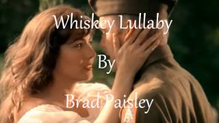 Whiskey Lullaby  Brad PaisleyAudio [upl. by Tacye478]