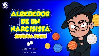 Psico y Psico Alrededor de un narcisista segunda parte [upl. by Kimble]