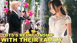 BTSs Relationship With Their Family [upl. by Trainor]