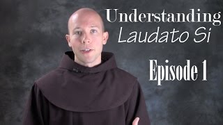 Understanding Laudato Si EP01 quotModels of Creationquot [upl. by Atinas]