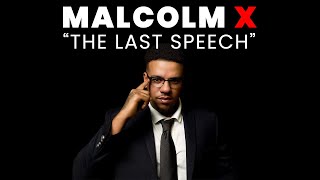 Malcolm X quotLast speech quot Short Film [upl. by Tomasine]