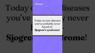 Works Sjögren’s syndrome day 2024  rare diseases you didn’t know about with Clafiya healthgoals [upl. by Steele]